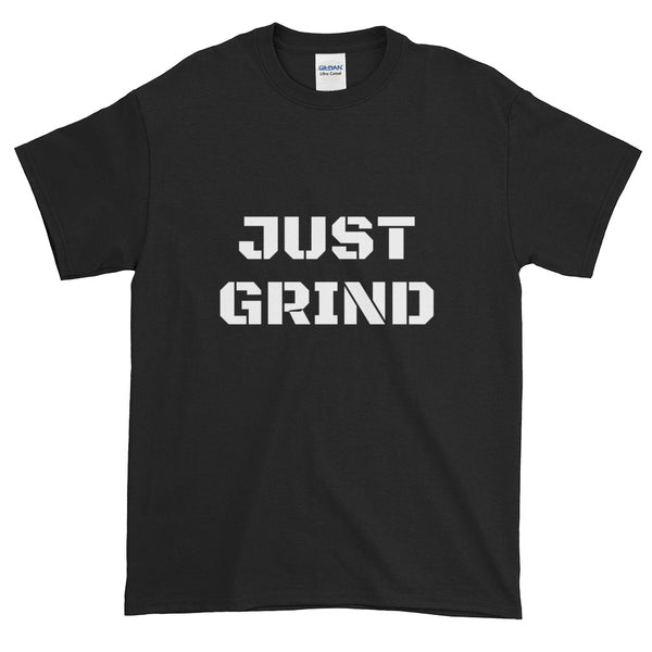 JUST GRIND Short-Sleeve T-Shirt