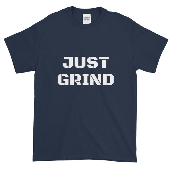 JUST GRIND Short-Sleeve T-Shirt