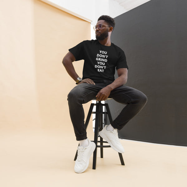GRIND ACADEMY Men's classic tee YOU DON'T GRIND