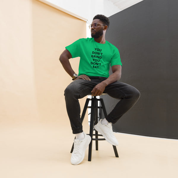 GRIND ACADEMY Men's classic tee YOU DON'T GRIND