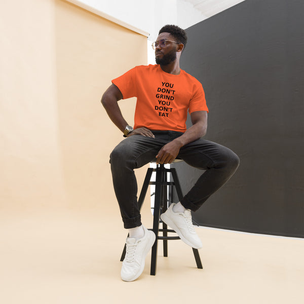 GRIND ACADEMY Men's classic tee YOU DON'T GRIND