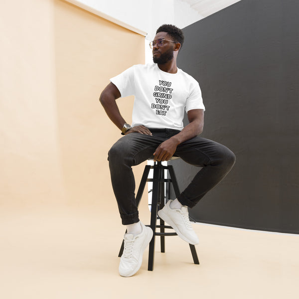 GRIND ACADEMY Men's classic tee YOU DON'T GRIND